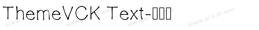 ThemeVCK Text字体转换
